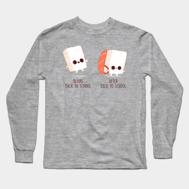 Before and After Back to School (sushi) Long Sleeve T-Shirt by Naolito